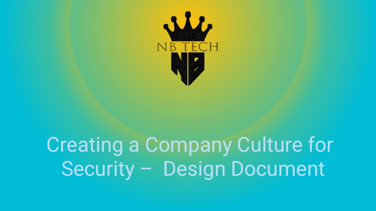 Creating a Company Culture for Security - Design Document